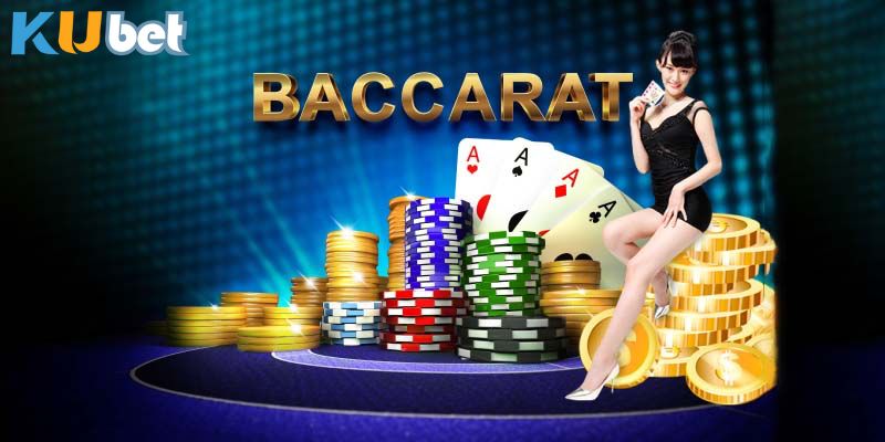 Luật chi tiết trong thế giới Baccarat KUBET