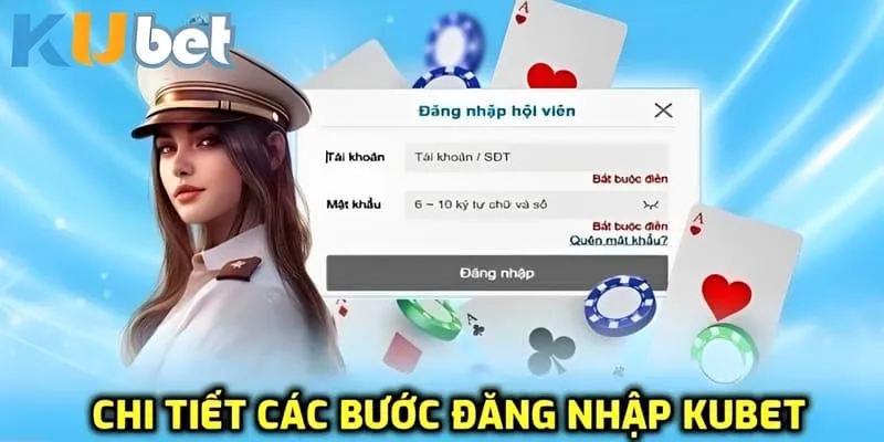 Hướng dẫn 4 bước đăng nhập KUBET